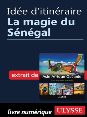 cover image of Idée d'itinéraire--La magie du Sénégal